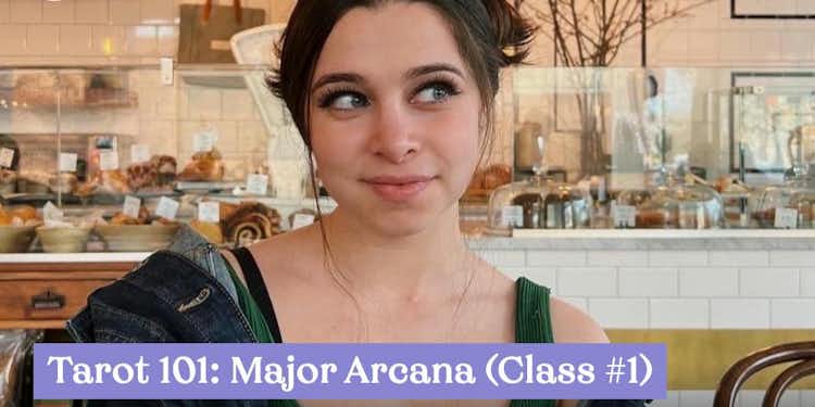 Tarot 101: Major Arcana (Class #1)