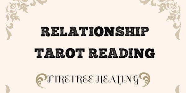 RELATIONSHIP TAROT READING