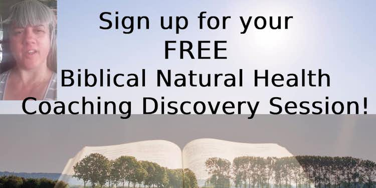 Biblical Natural Health Coaching Discovery Session