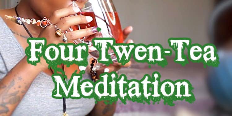 Four Twen-TEA Cannabis Tea & Meditation Workshop.mp4