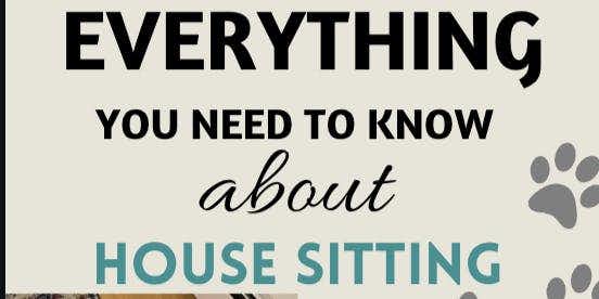Everything You Need to Know About Housesitting Guide