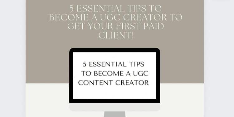 [FREE GUIDE] 5 ESSENTIAL TIPS TO BECOME A UGC CREATOR