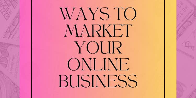 100 WAYS TO MARKET YOUR ONLINE BUSINESS