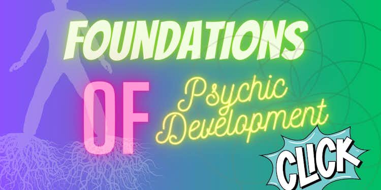 Foundations Of Psychic Development Digital Workbook