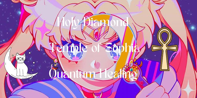 Holy Diamond Sailor Moon of Sophia Quantum Healing