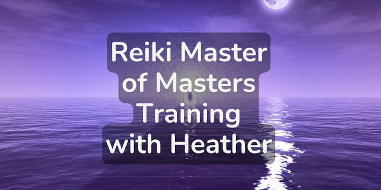 1:1 Usui Reiki Level 5 (Master of Masters) Training