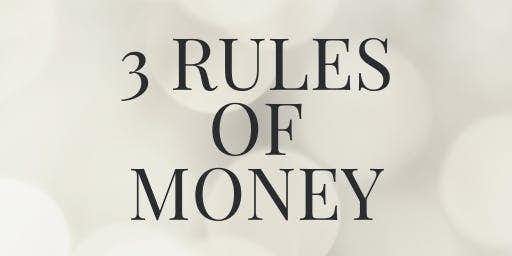 3 Rules of Money