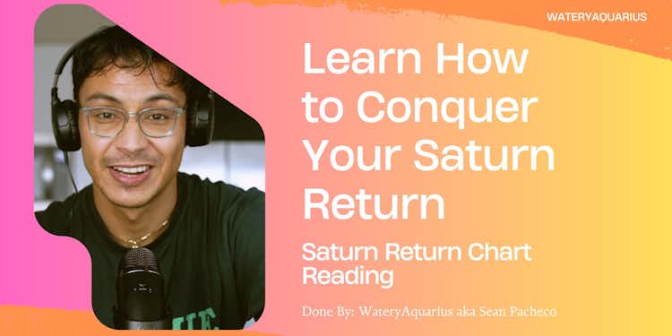 Learn How to Conquer Your Saturn Return (Saturn Return Chart Reading)