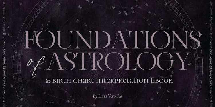 Free Ebook : Foundations of Astrology & How to Read your Birth Chart