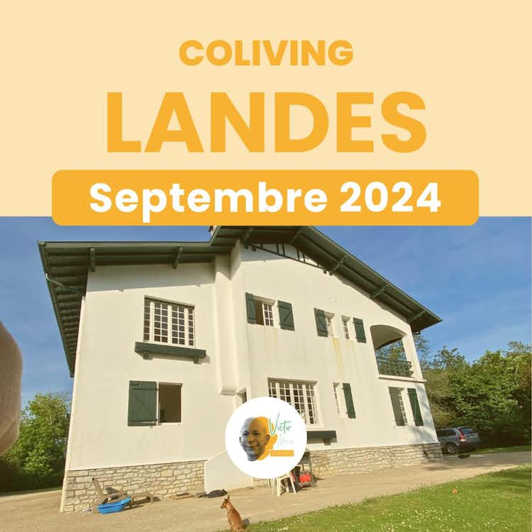 Coliving Landes Septembre 2024