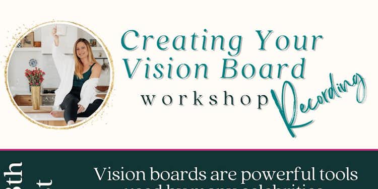 Creating Your Vision Board Recording