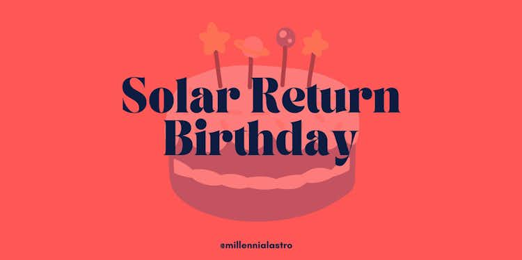 Solar Return & Birthday Reading