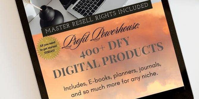 Profit Powerhouse: 400+ DFY Digital Products