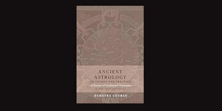Ancient Astrology by Demetra George *Amazon affiliate link