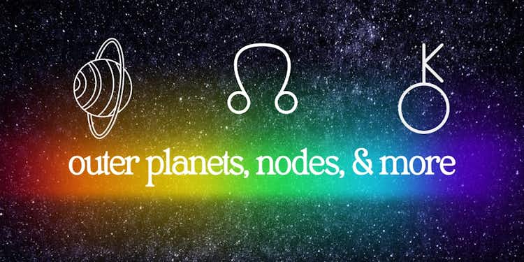 Outer Planets, Nodes & More