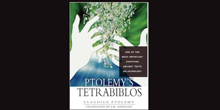 Ptolemy’s Tetrabiblos by J.M. Ashmand *Amazon Affiliate link