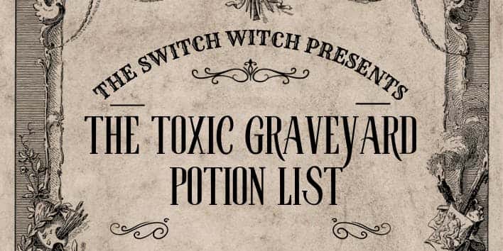 The Toxic Graveyard Potion List