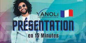Présentation Yanoli 15 minutes