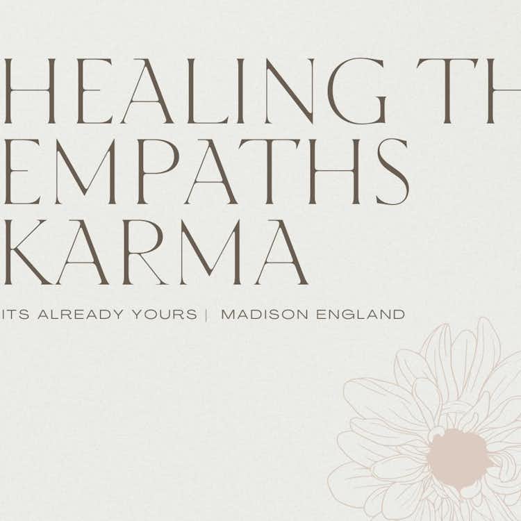 Healing the Empaths Karma