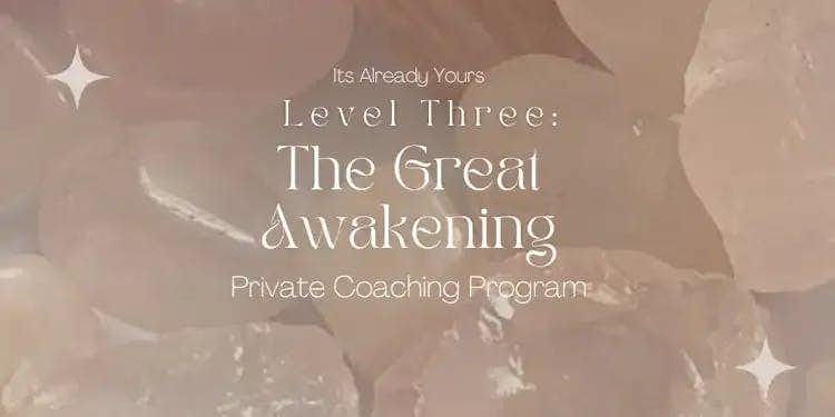 Level 3: The Great Awakening