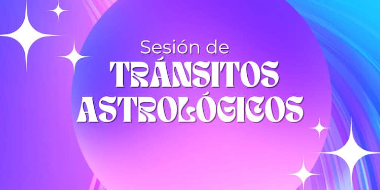 Sesión DE TRANSITOS ASTROLÓGICOS