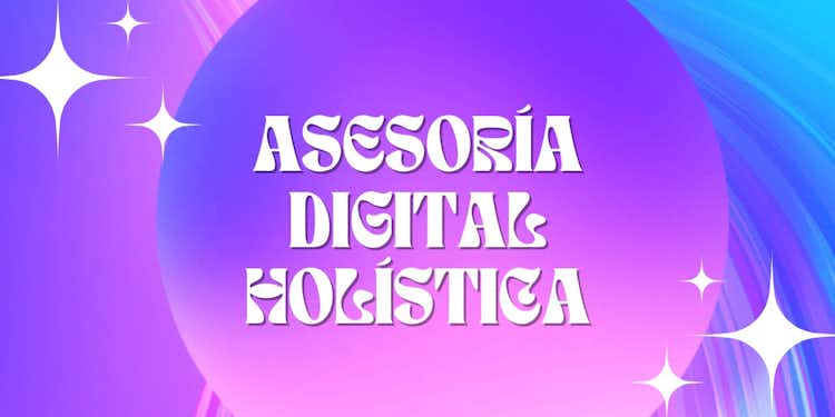 ASESORIA DIGITAL HOLISTICA