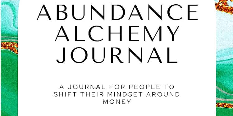 Abundance Alchemy Journal