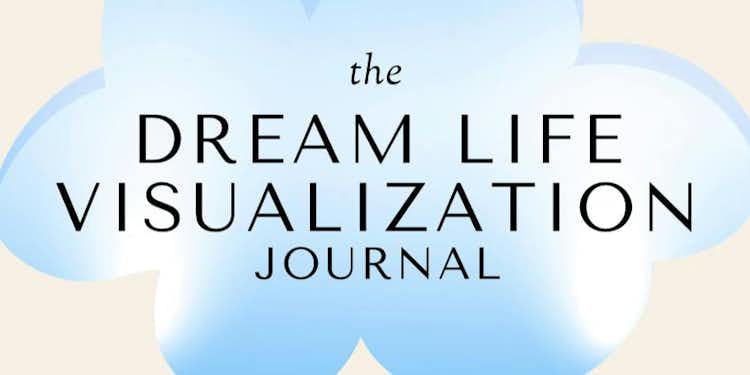 Dream Life Visualization Journal