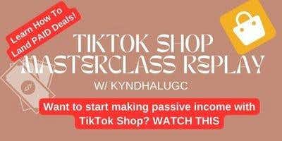 TikTok Shop Masterclass Replay