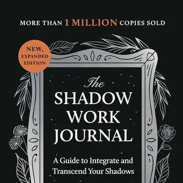The Shadow Work Journal - New Expanded Edition