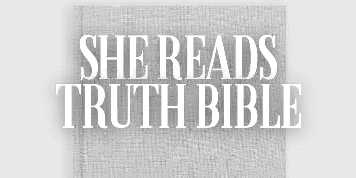 SHE READS TRUTH BIBLE