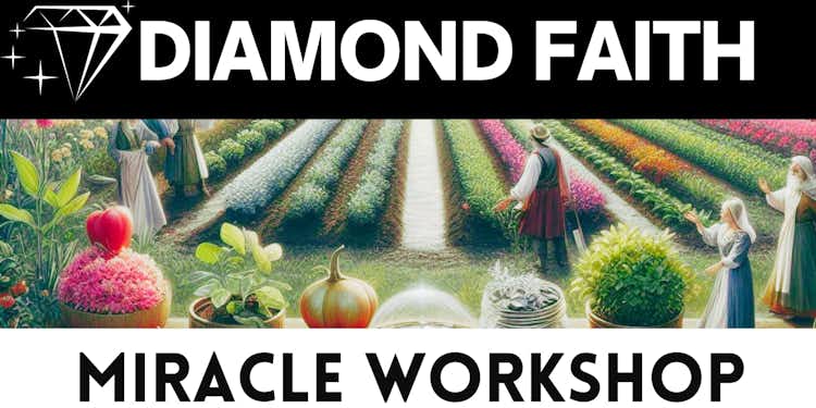 MONDAY + Diamond Faith Level + Miracle Workshop