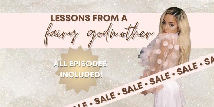ALL EPISODES | Lessons from a Fairy Godmother