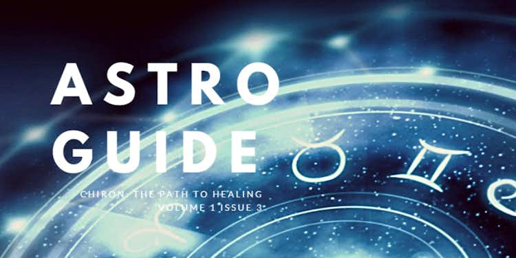 Astro Guide Vol 1, Issue3: Chiron