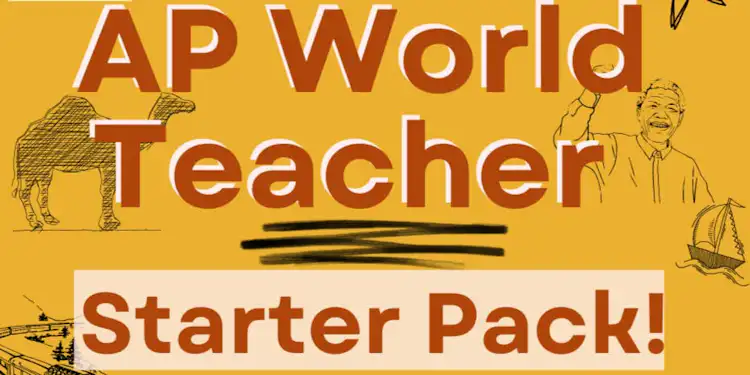 **AP World History Teacher Starter Pack!**