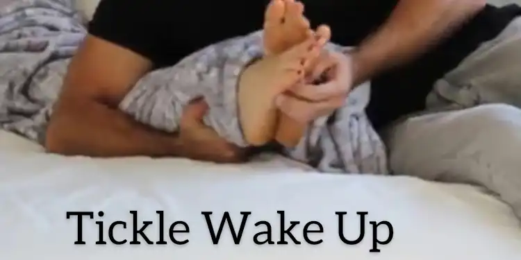Tickle Wake Up