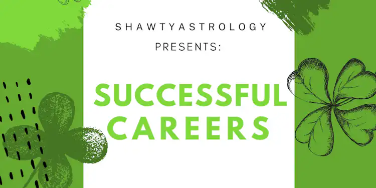 YOUR BIRTH CHART & SUCCESSFUL CAREERS