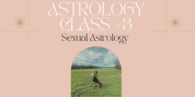 Moongirl Astrology Class #3 | Sexual Astrology Google Document *Only*