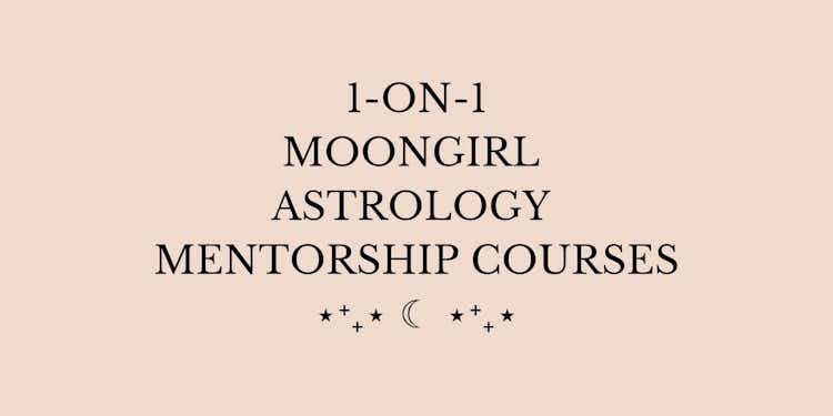 *NEW* Moongirl Astrology Mentorship Courses ⋆⁺₊⋆ ☾ ⋆⁺₊⋆