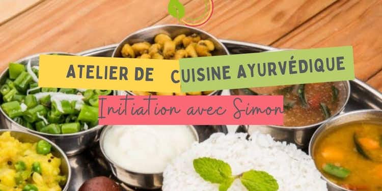 Atelier : Initiation à la cuisine ayurvédique avec Simon Duval | Dimanche 31 mars 10h00-14h00