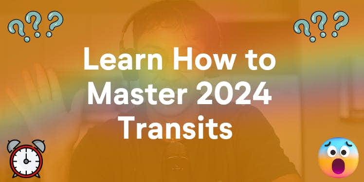 Learn How to Master 2024 Transits (Transits Predictions Chart Reading)