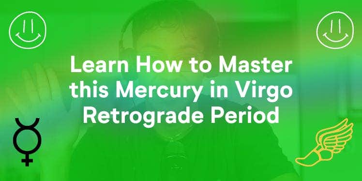 Learn How to Master this Mercury in Virgo Retrograde Period (Transits Mini-Reading)