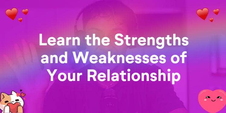 Learn the Strengths and Weaknesses of Your Relationship (Composite Chart Reading - 2 People)