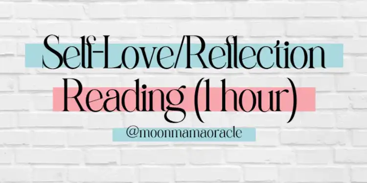 Self-Love/Reflection Reading (1 Hour)
