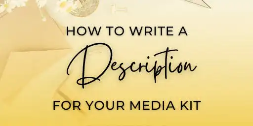 Media Kit Description Step-by-Step Guide