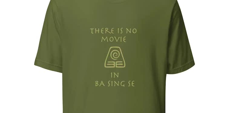 There is no movie...shirt