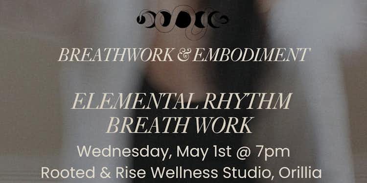 May 1st -  Elemental Rhythm Breathwork Session