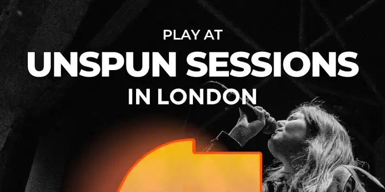 PLAY IN LONDON AT UNSPUN SESSIONS