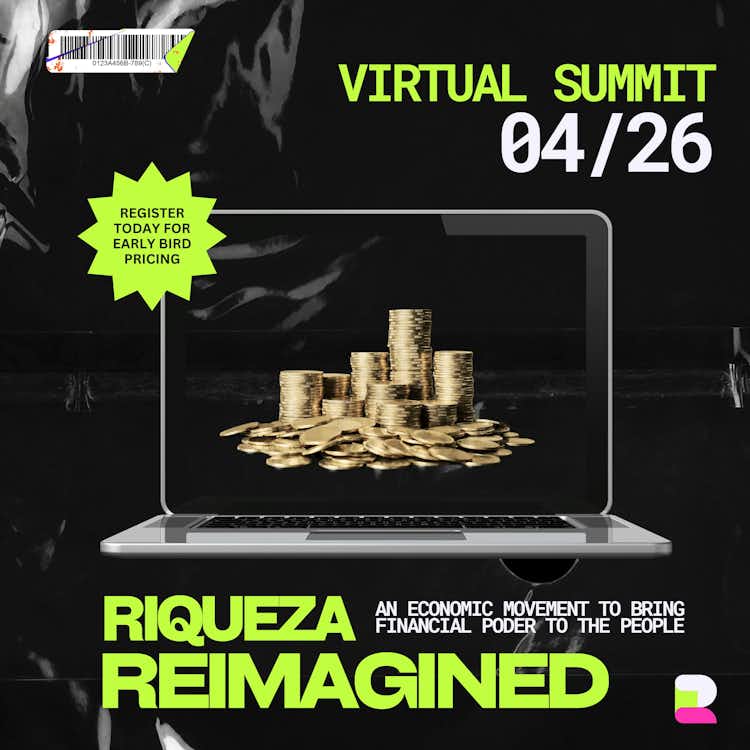 Riqueza Reimagined Virtual Summit! 