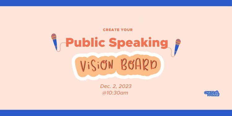 Public Speaking Vision Boarding Party! 